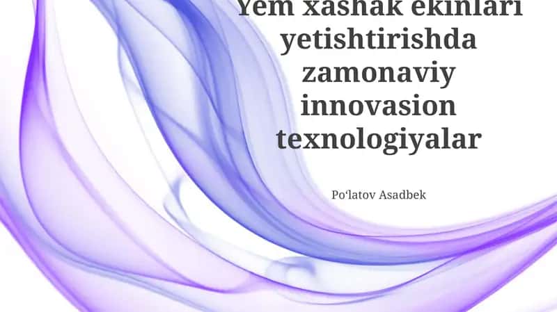 Ozuqa ekinlarini yetishtirishda innovatsion texnologiyalar: asosiy yo'nalishlar