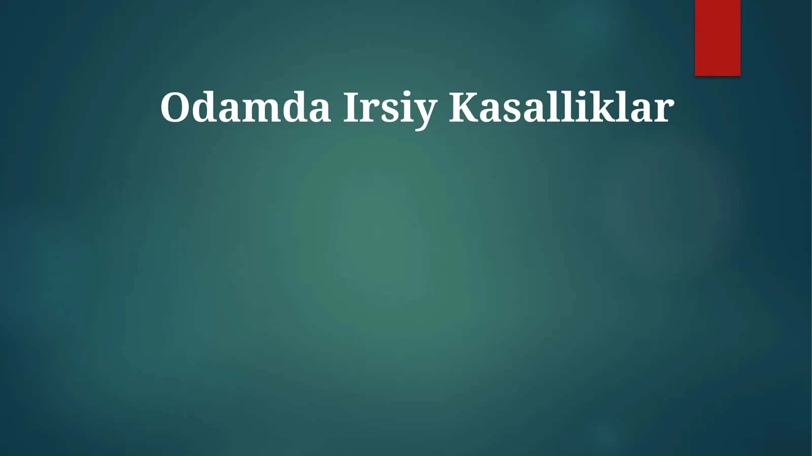 Odamda Irsiy Kasalliklar