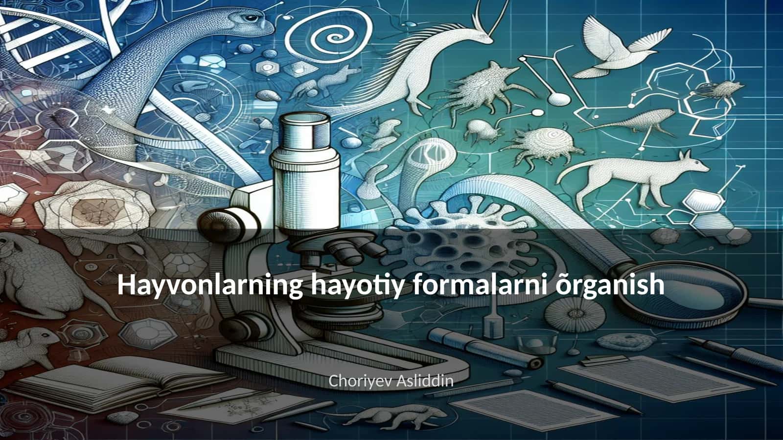 Hayvonlarning hayotiy formalarni õrganish