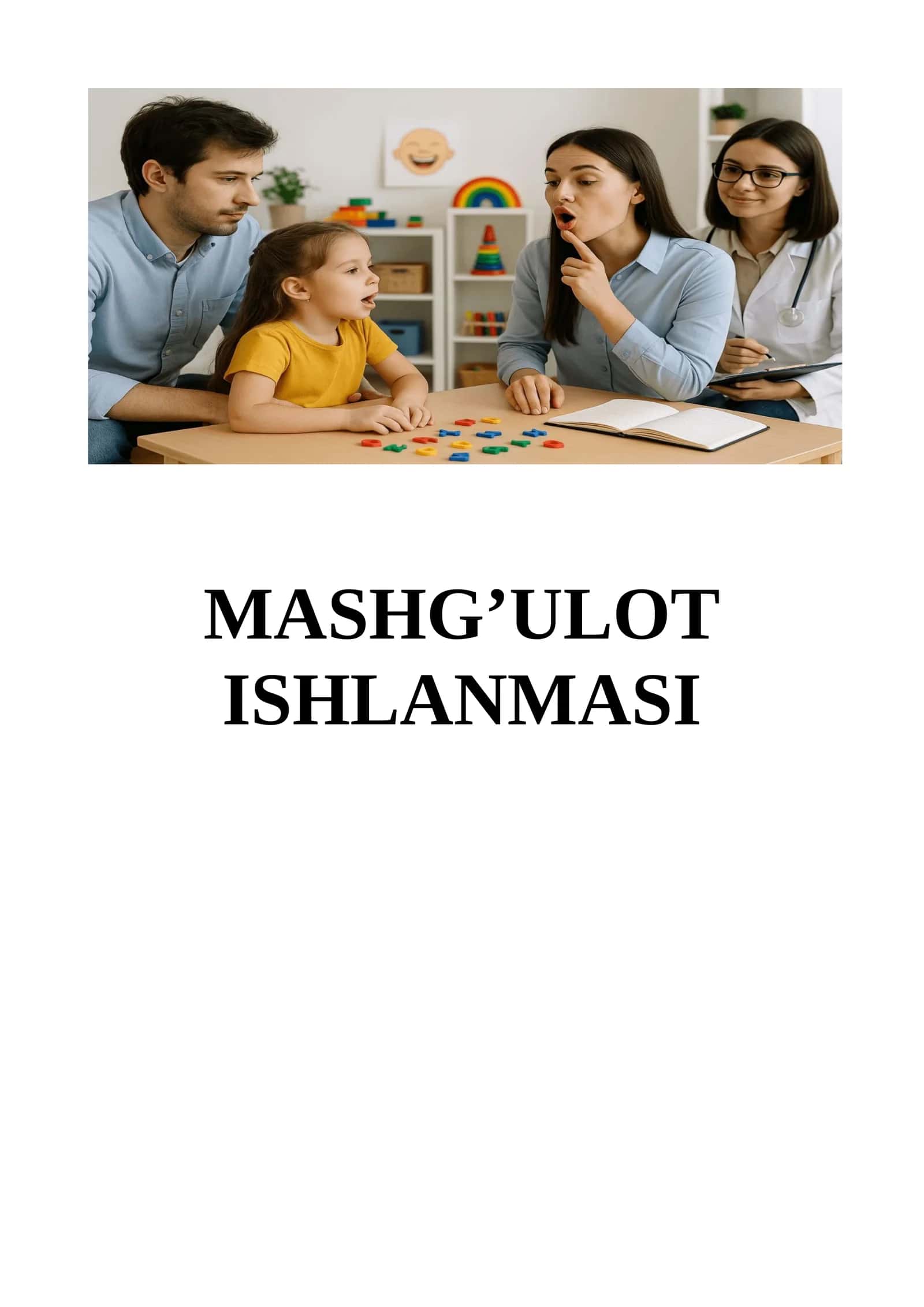 Nutqida nuqsoni bo‘lgan bolalarning alohida ta’limni olishga bo‘lgan ehtiyojlari.