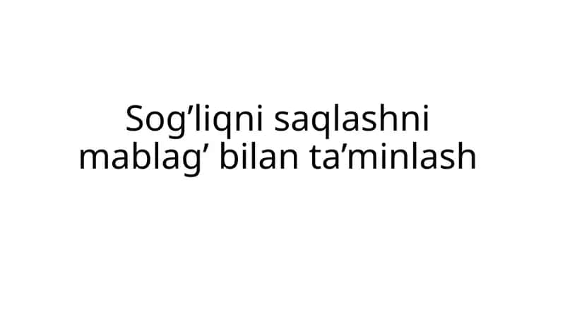 Sog'liqni saqlashni mablag' bilan ta'minlash