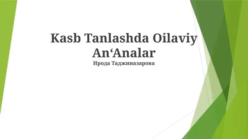 Kasb Tanlashda Oilaviy An‘Analar