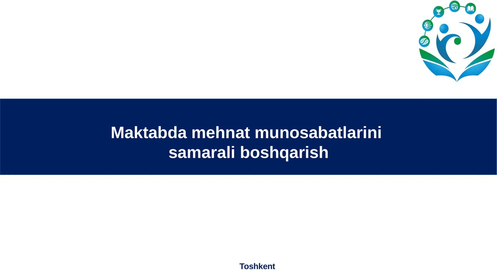 Maktabda mehnat munosabatlarini samarali boshqarish