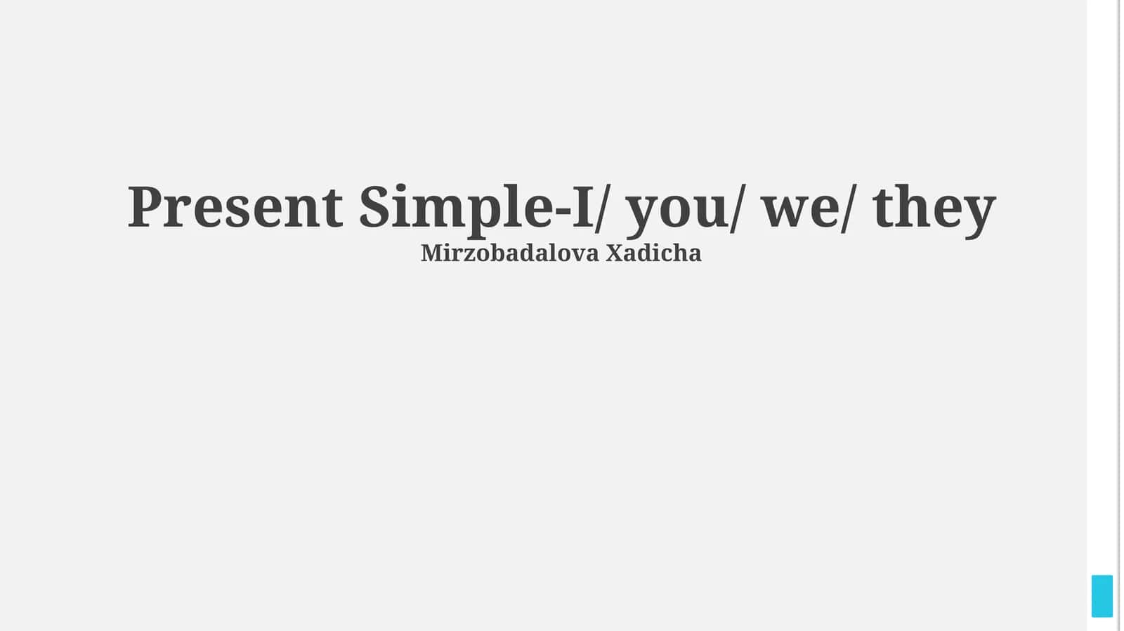 Present Simple-I/ you/ we/ they