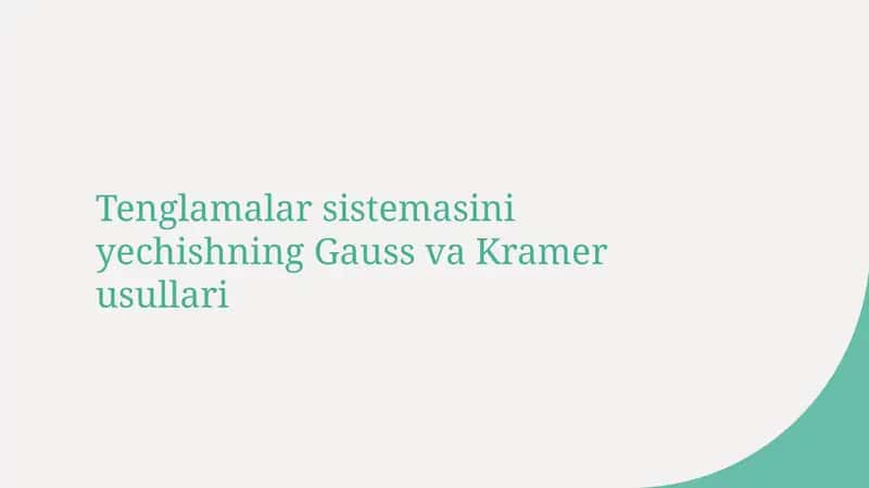 Tenglamalar sistemasini yechish usullari