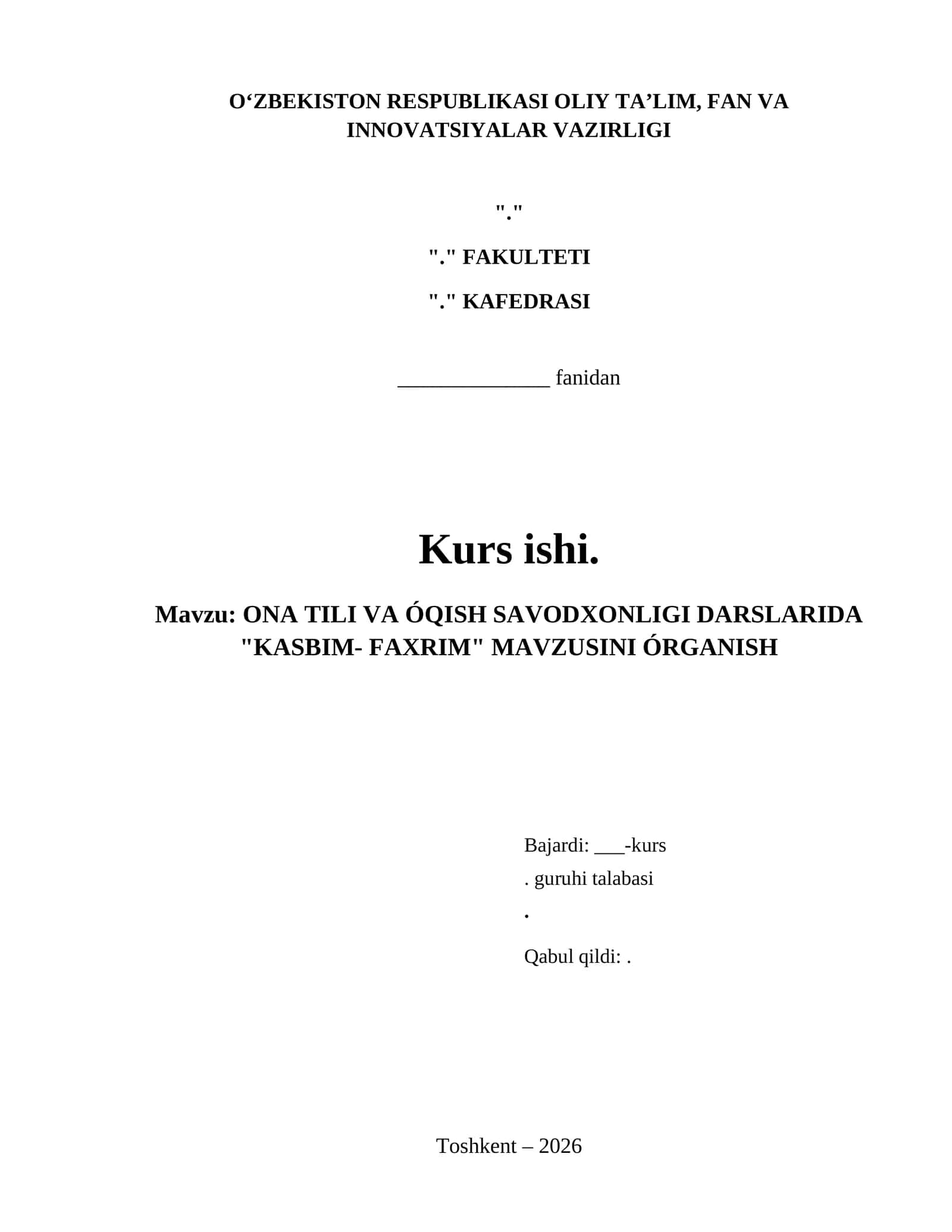 ONA TILI VA ÓQISH SAVODXONLIGI DARSLARIDA "KASBIM- FAXRIM" MAVZUSINI ÓRGANISH