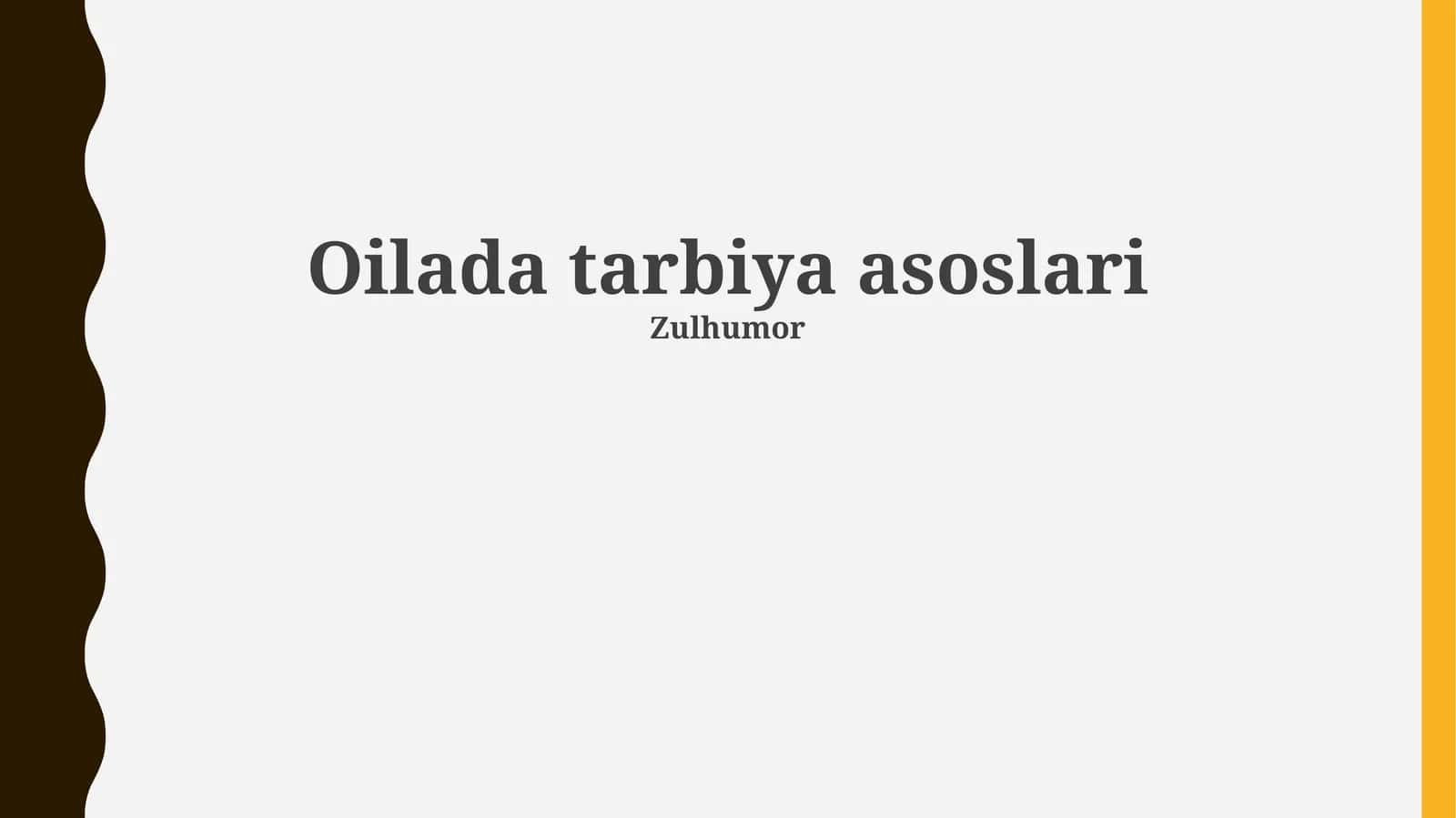 Oilada tarbiya asoslari