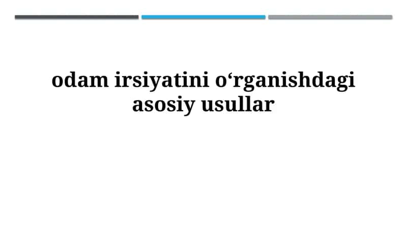 Odamlar irsiyatini oʻrganish usullari