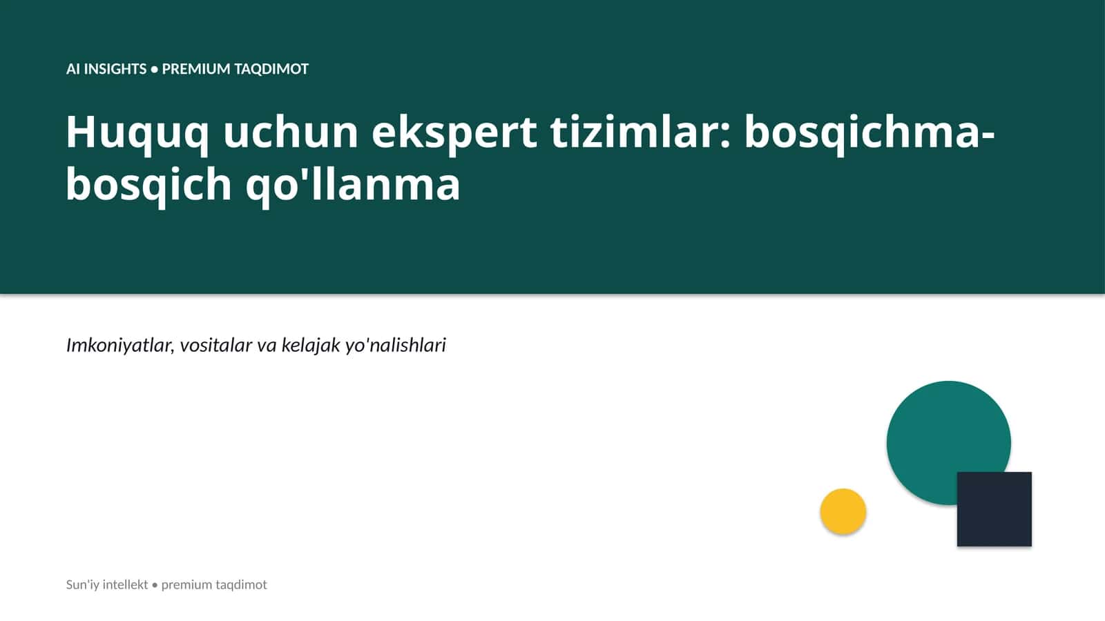 Huquq uchun ekspert tizimlar: bosqichma-bosqich qo'llanma