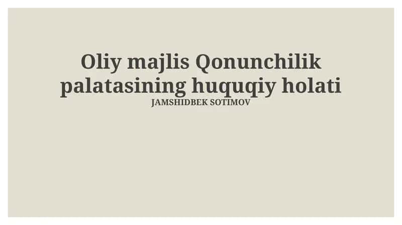 Oliy Majlis Qonunchilik palatasining huquqiy holati