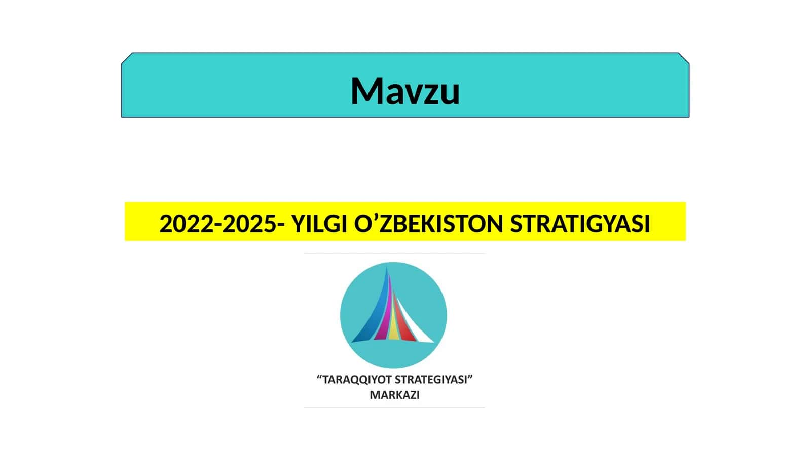 2022-2025- YILGI O’ZBEKISTON STRATIGYASI