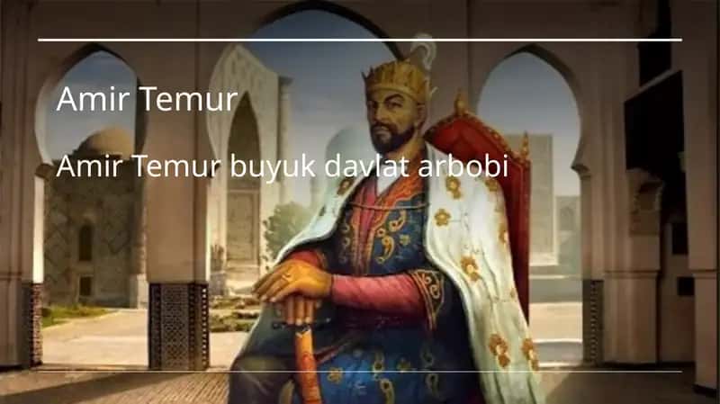 Amir Temur buyuk davlat arbobi