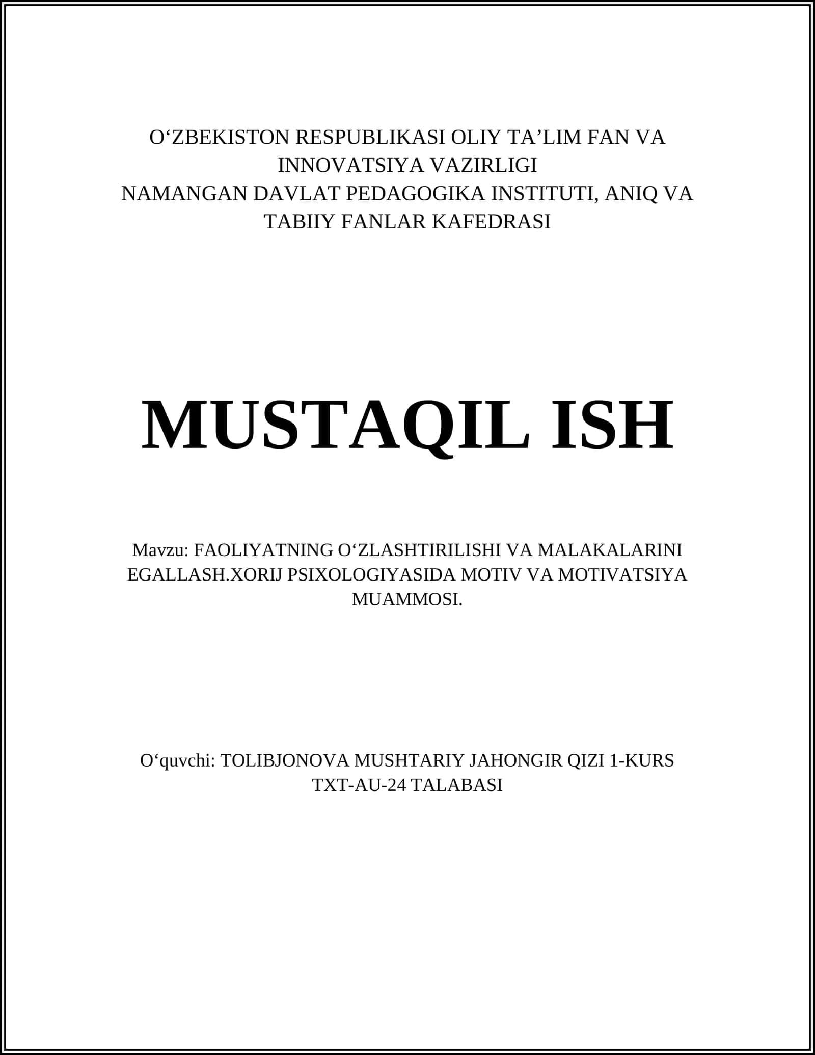 FAOLIYATNING OʻZLASHTIRILISHI VA MALAKALARINI EGALLASH.XORIJ PSIXOLOGIYASIDA MOTIV VA MOTIVATSIYA MUAMMOSI