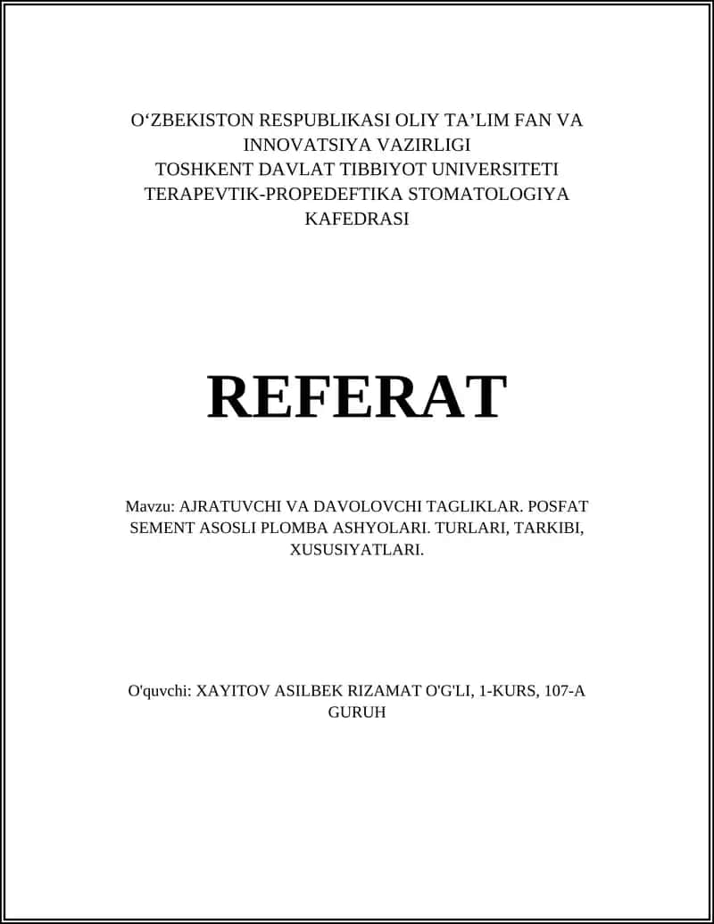 AJRATUVCHI VA DAVOLOVCHI TAGLIKLAR. POSFAT SEMENT ASOSLI PLOMBA ASHYOLARI. TURLARI, TARKIBI, XUSUSIYATLARI