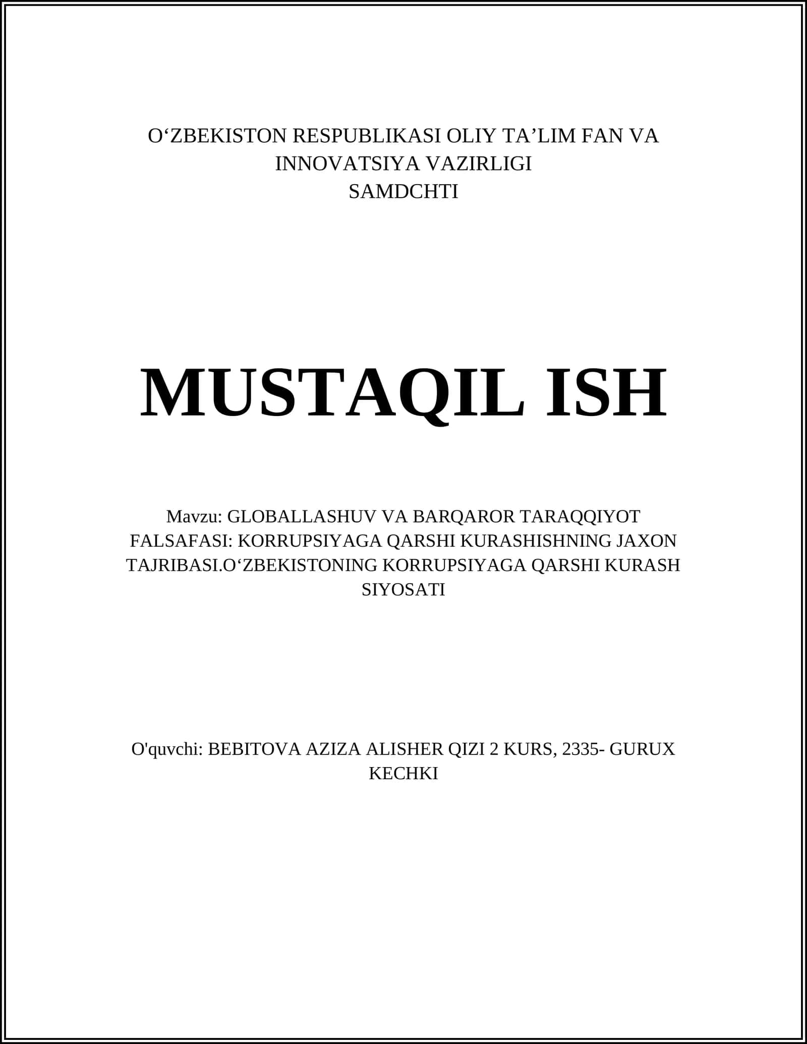GLOBALLASHUV VA BARQAROR TARAQQIYOT FALSAFASI: KORRUPSIYAGA QARSHI KURASHISHNING JAXON TAJRIBASI.OʻZBEKISTONING KORRUPSIYAGA QARSHI KURASH SIYOSATI