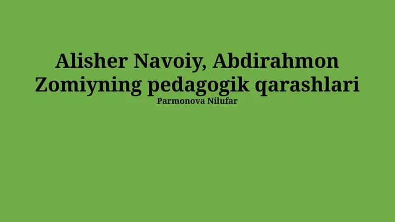Abdurahmon Jomiyning pedagogik qarashlari