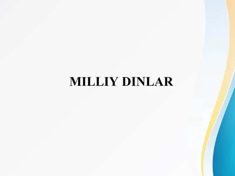 MILLIY DINLAR Миллий динлар