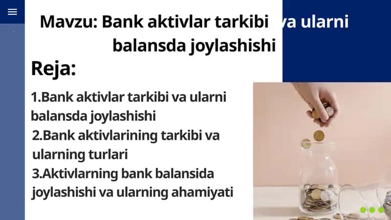 Bank aktivlar tarkibi va ularni balansda joylashishi