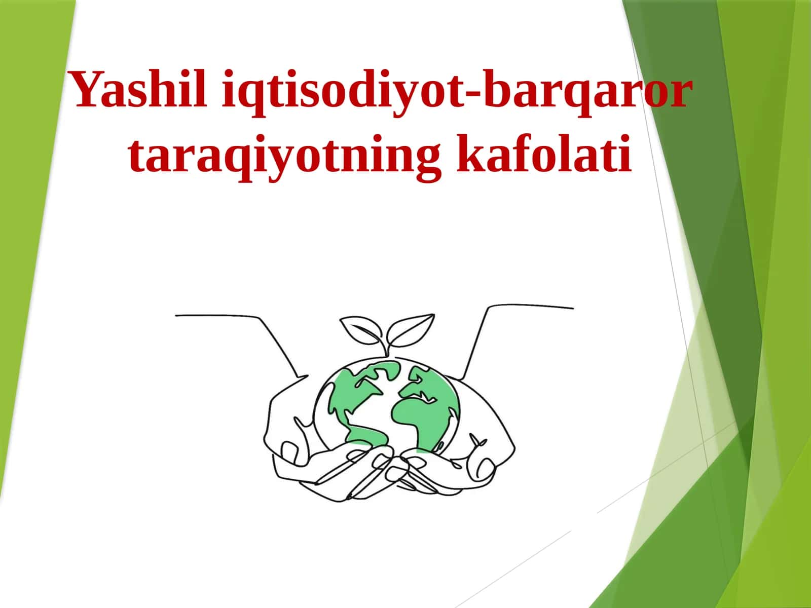 Yashiliqtisodiyot-barqarortaraqiyotningkafolati