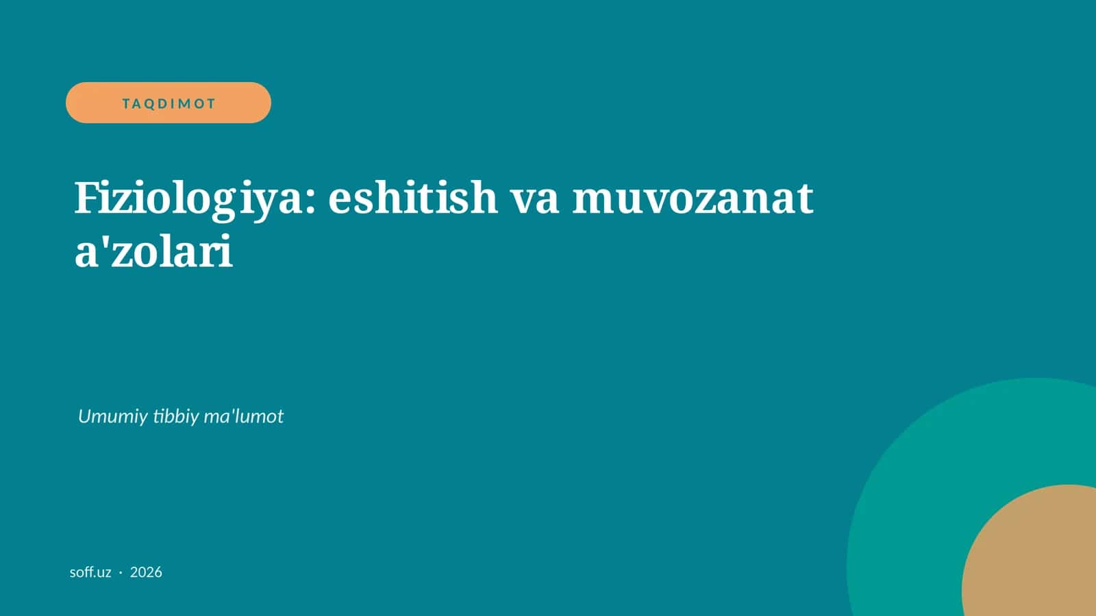 Fiziologiya: eshitish va muvozanat a'zolari