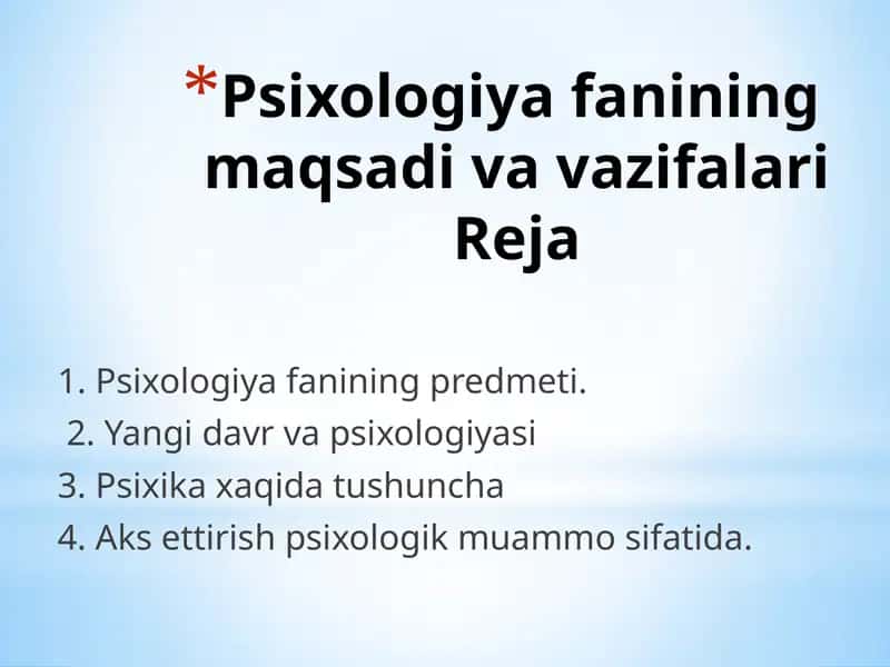 Psixologiyafanining maqsadi va vazifalari Reja
