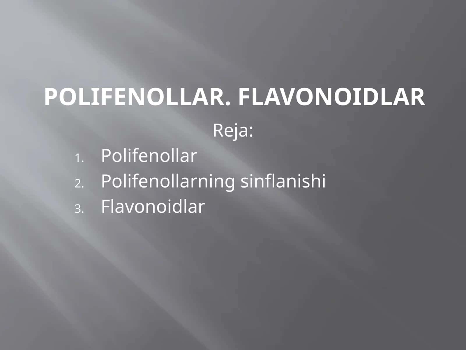 Polifenollar. Flavonoidlar
