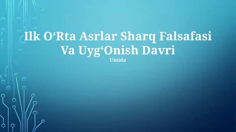 Ilk Oʻrta Asrlar Sharq Falsafasi Va UygʻOnish Davri