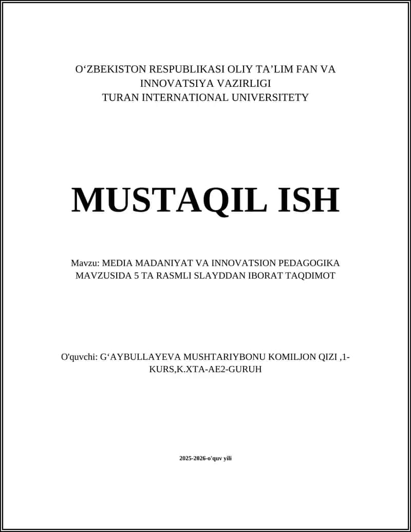 MEDIA MADANIYAT VA INNOVATSION PEDAGOGIKA MAVZUSIDA 5 TA RASMLI SLAYDDAN IBORAT TAQDIMOT