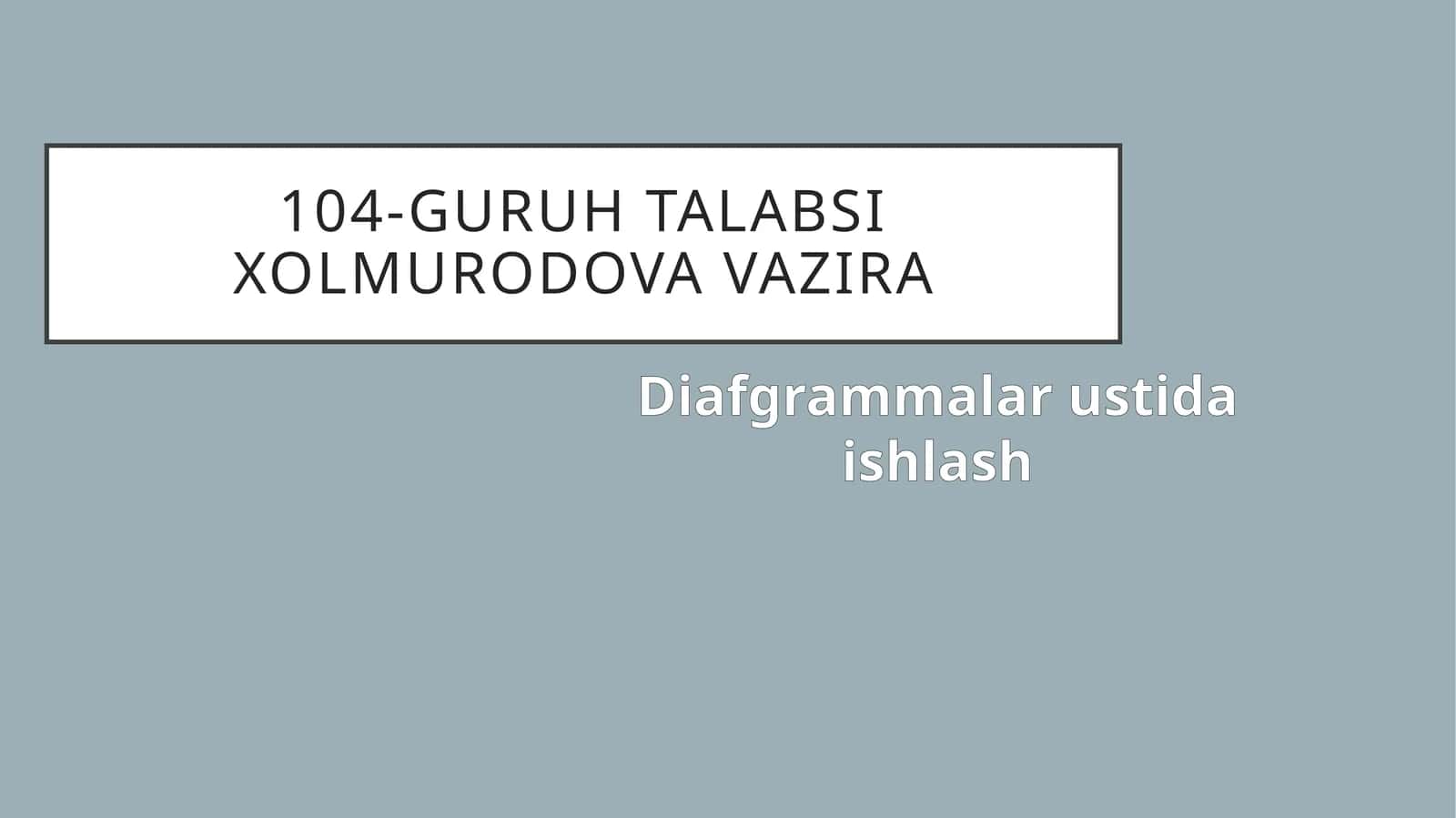 Diafgrammalar ustida ishlash
