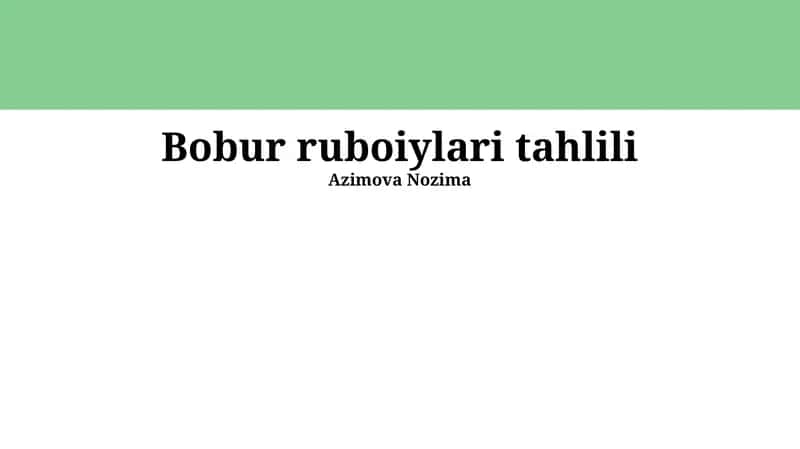 Bobur ruboiylari tahlili