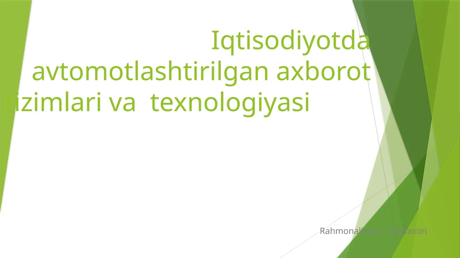Avtomatlashtirilgan axborot tizimlari va texnologiyasi