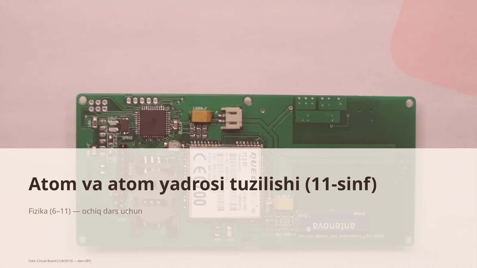 Atom va atom yadrosi tuzilishi (11-sinf)