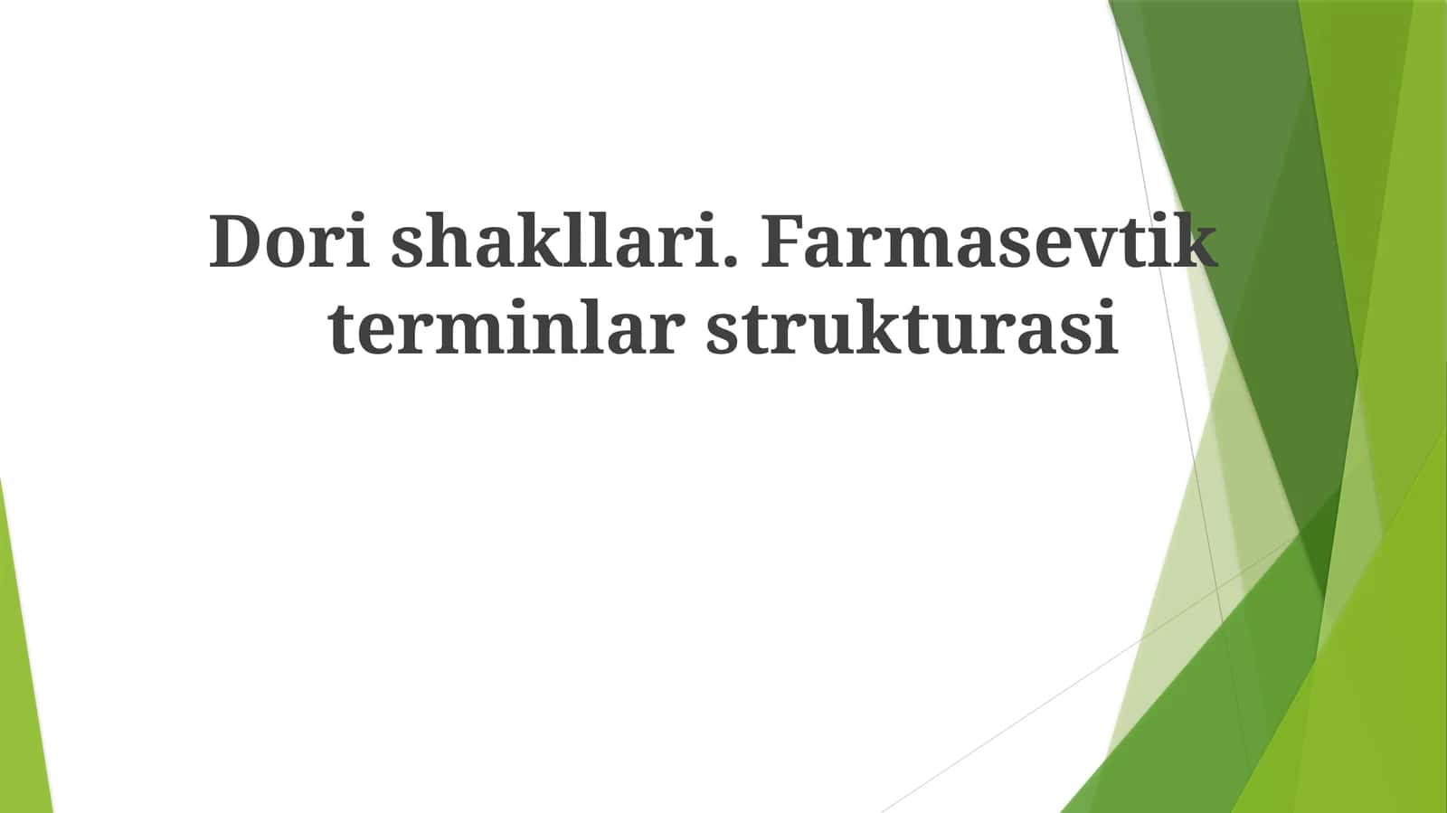 Dorishakllari.Farmasevtikterminlarstrukturasi
