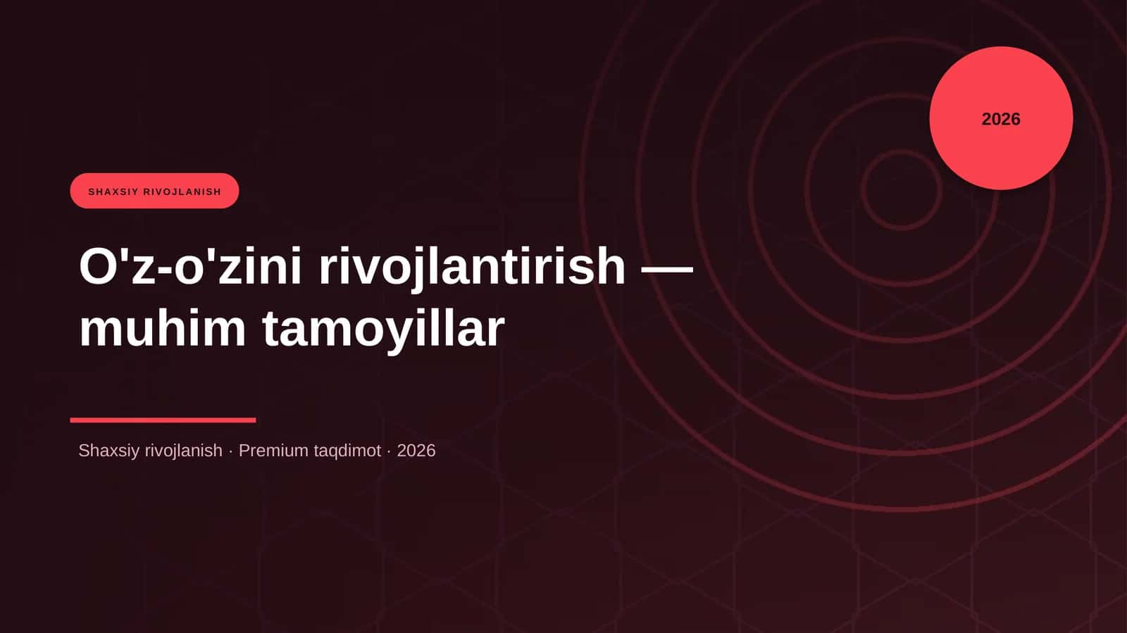 O'z-o'zini rivojlantirish — muhim tamoyillar