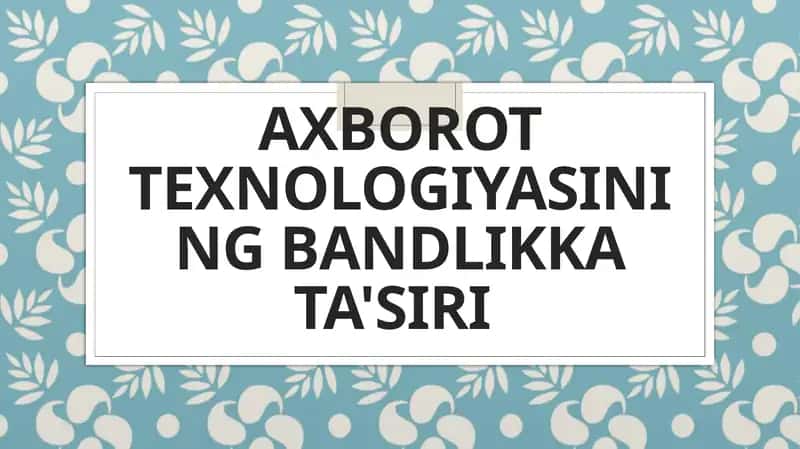 Axborot texnologiyasining bandlikka ta'siri