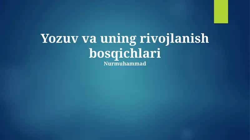Yozuv va uning rivojlanish bosqichlari
