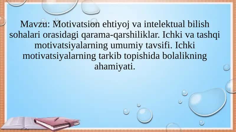 Ichki va tashqi motivatsiyalarning umumiy tavsifi.