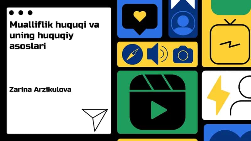 Mualliflik huquqi va uning huquqiy asoslari