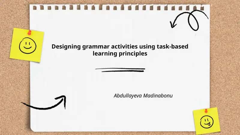 Designing grammar activities using task-based learning principles