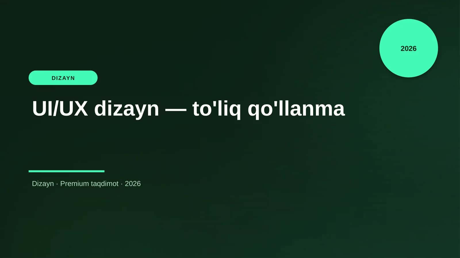 UI/UX dizayn — to'liq qo'llanma