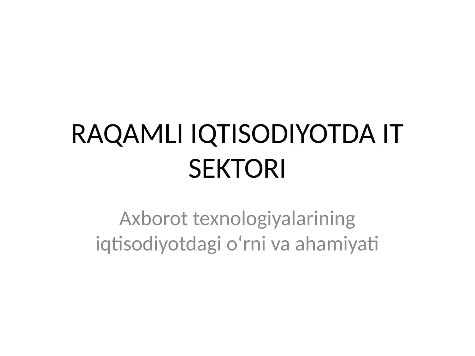 RAQAMLI IQTISODIYOTDA IT SEKTORI