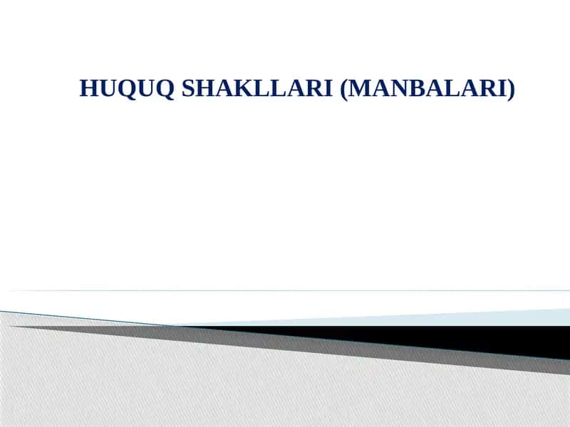 HUQUQSHAKLLARI (MANBALARI)