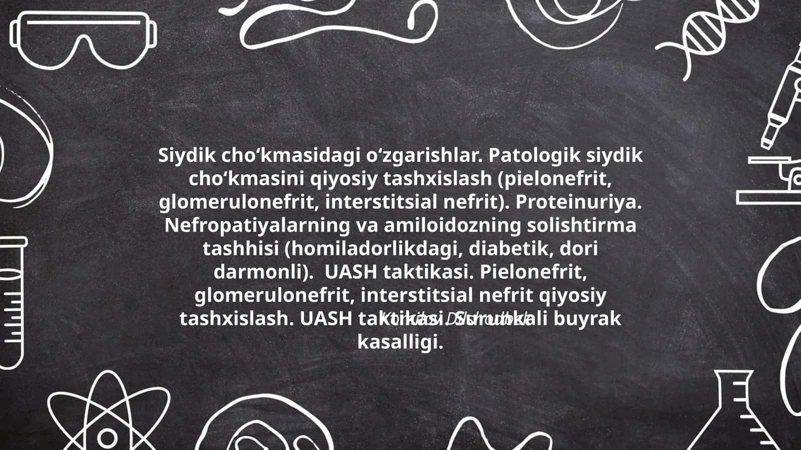 Siydik cho‘kmasidagi o‘zgarishlar