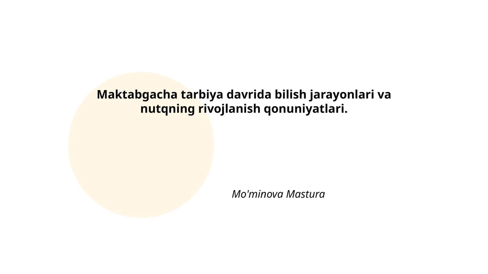 Maktabgacha tarbiya davrida bilish jarayonlari va nutqning rivojlanish qonuniyatlari