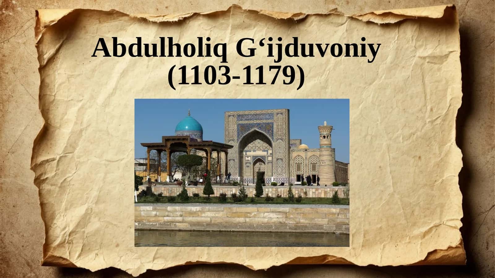 Abdulholiq G‘ijduvoniyning ta’limoti va g‘oyalari