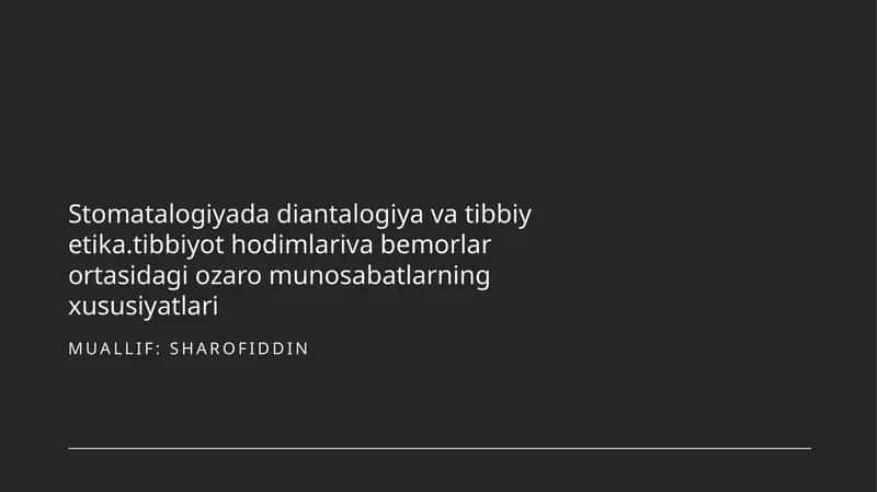 Stomatalogiyada diantalogiya va tibbiy etika