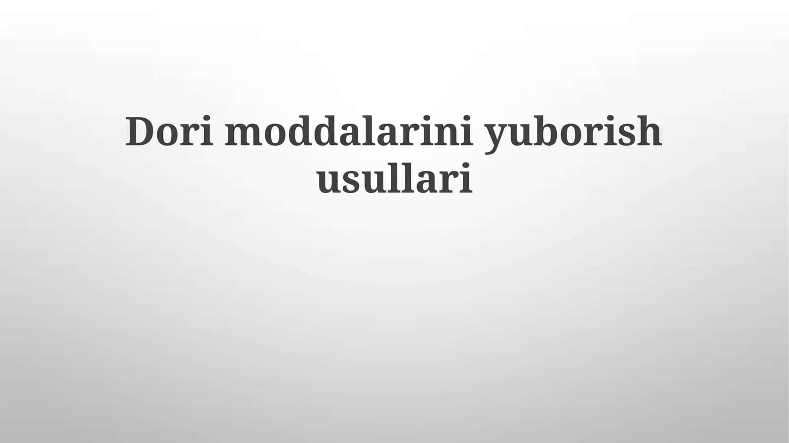 Dorimoddalariniyuborishusullari