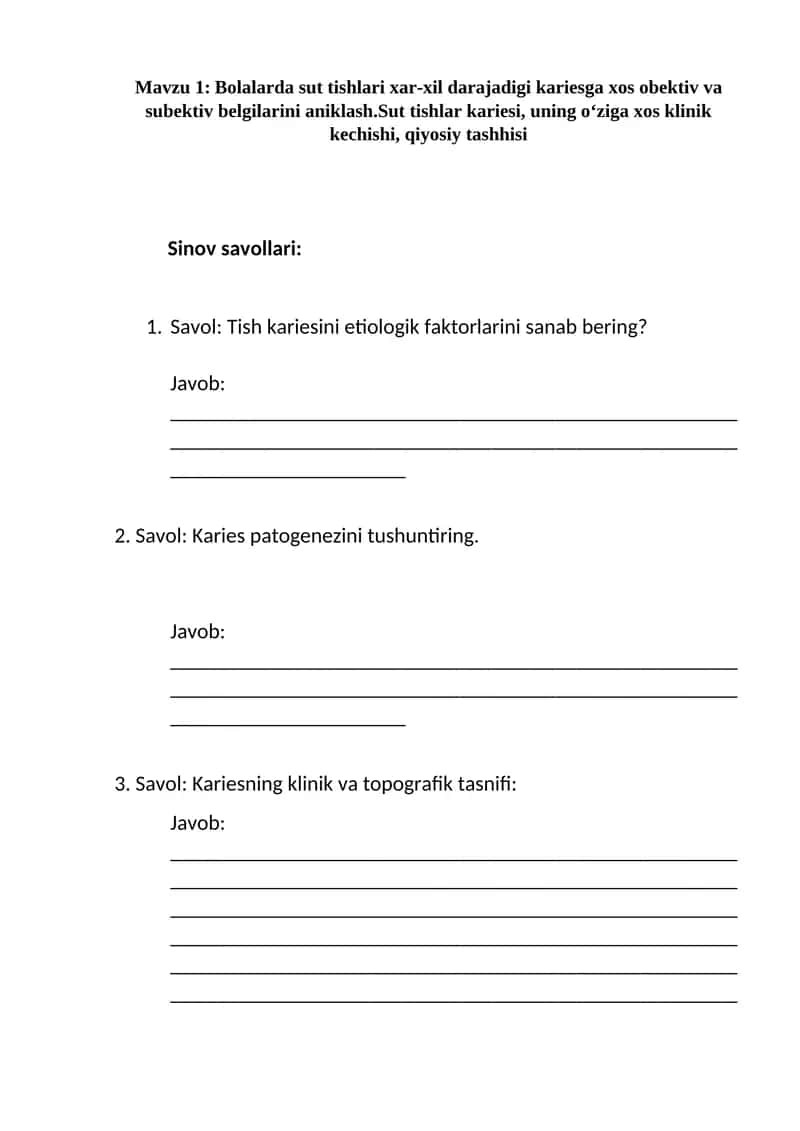 Bolalarda sut tishlari xar-xil darajadigi kariesga xos obektiv va subektiv belgilarini aniklash.Sut tishlar kariesi, uning o‘ziga xos klinik kechishi, qiyosiy tashhisi