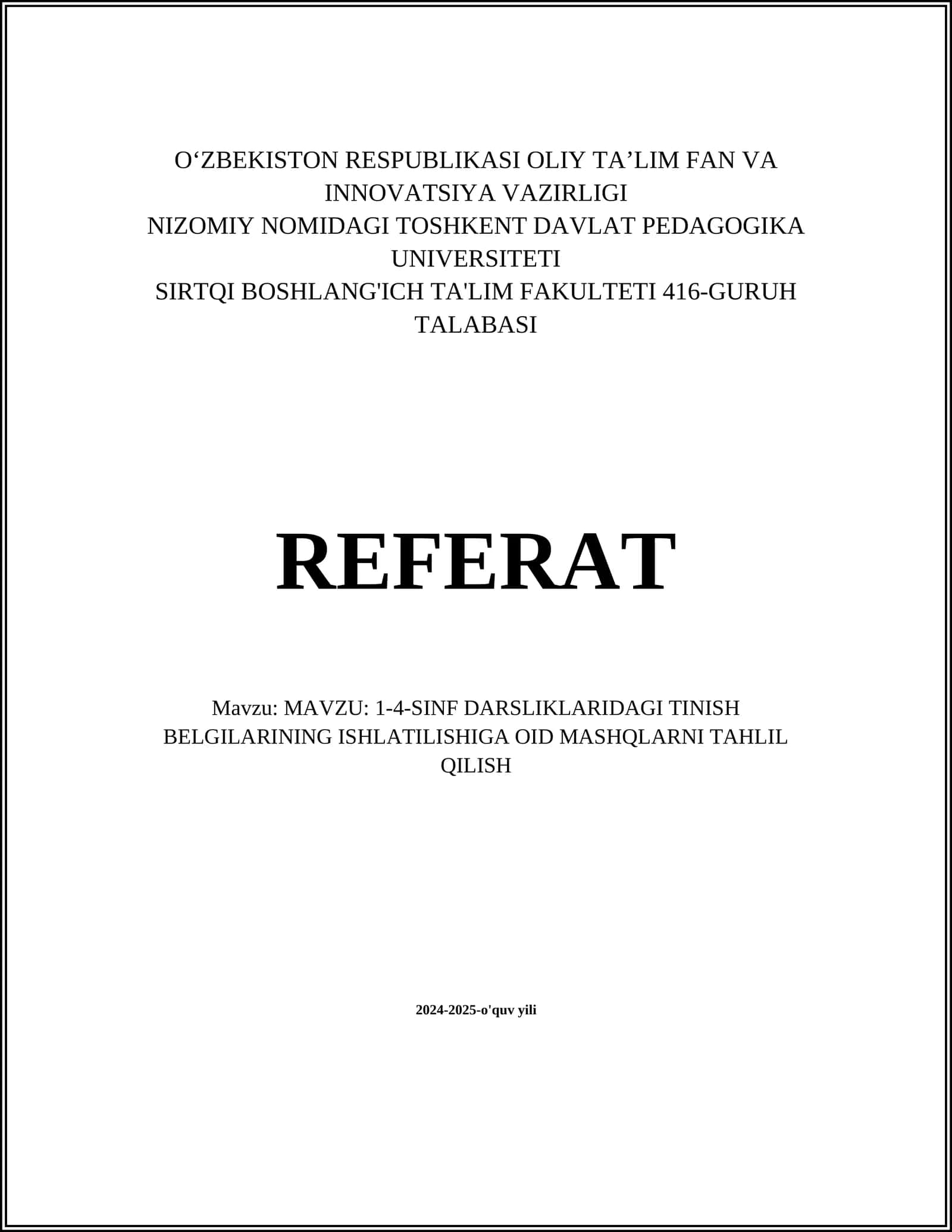 1-4-SINF DARSLIKLARIDAGI TINISH BELGILARINING ISHLATILISHIGA OID MASHQLARNI TAHLIL QILISH