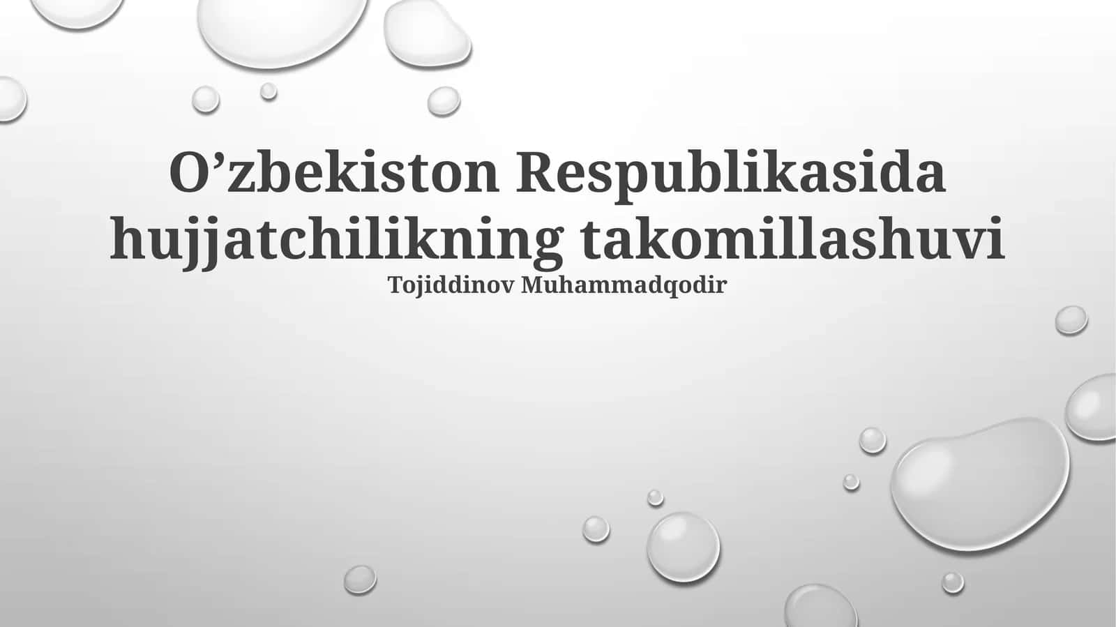 O'zbekiston Respublikasida hujjatchilikning takomillashuvi
